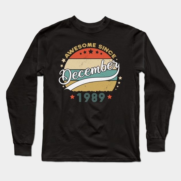 Awesome Since December 1989 Birthday Retro Sunset Vintage Long Sleeve T-Shirt by SbeenShirts